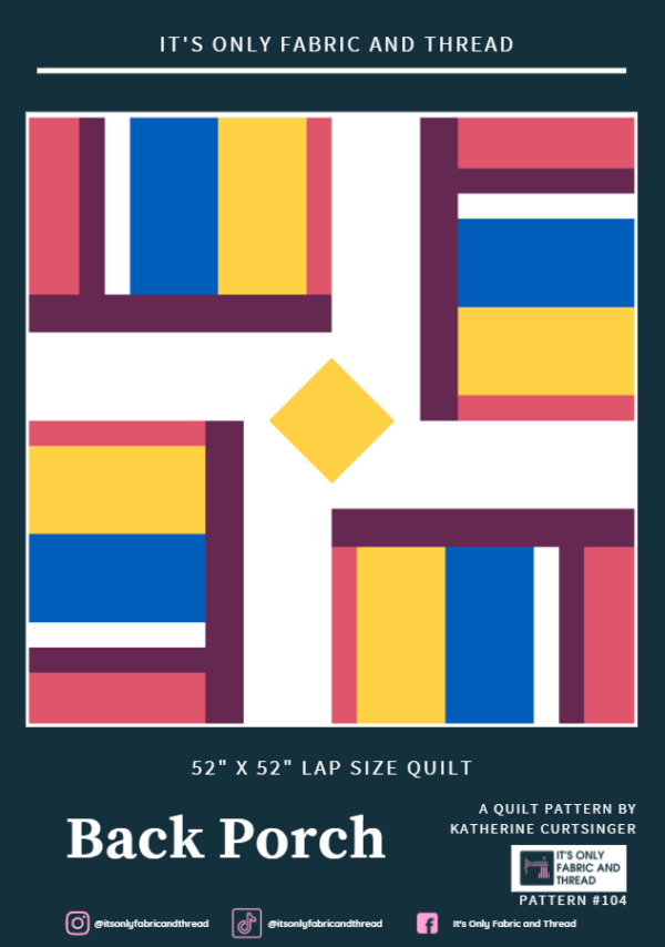 back-porch-quilt-pattern-pdf-download-it-s-only-fabric-and-thread